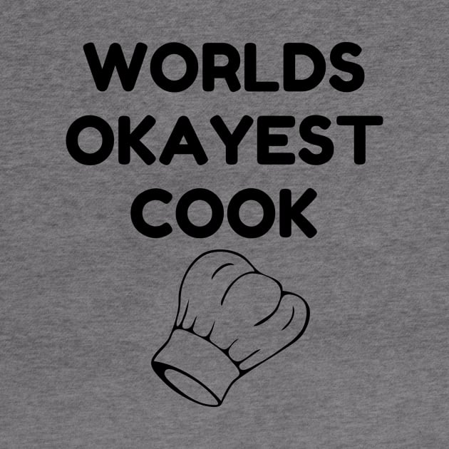 World okayest cook by Word and Saying